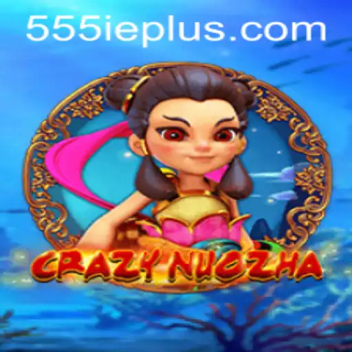 Discover the Thrilling World of CrazyNuoZha: A Modern Gaming Phenomenon