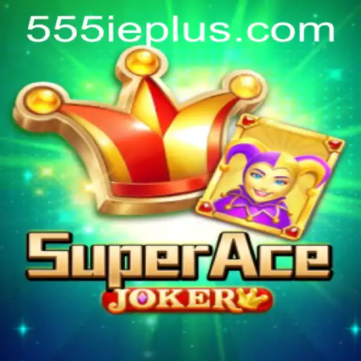 SuperAceJoker: Unveiling the Exciting Realm of Strategy and Fun